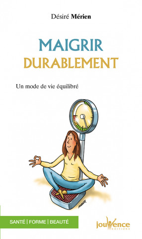 Maigrir durablement