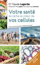 Votre santé se cache au coeur de vos cellules