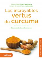 Les incroyables vertus du curcuma