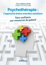 Psychothérapie : L'approche brève orientée - Solutions