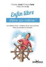 Enfin libre d'être soi-même !