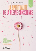 La spiritualité de la pleine conscience