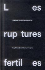 Les ruptures fertiles
