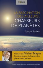 La fascination des ailleurs : chasseurs de planètes