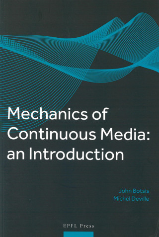 Mechanics of Continuous Media - An Introduction