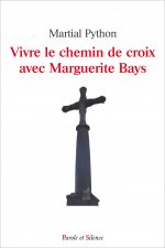 Vivre le chemin de croix avec Marguerite Bays