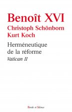 L hermeneutique de la reforme