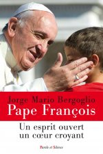 Un esprit ouvert un coeur croyant
