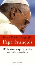 Reflexions spirituelles sur la vie apostolique t2