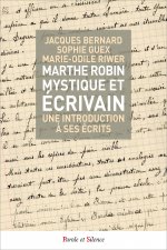 Marthe robin mystique et ecrivain