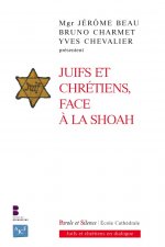 Juifs et chrétiens face à la Shoah