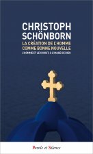 La création de l'homme comme bonne nouvelle