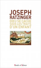 Dieu se cache sous les traits d'un enfant - poche