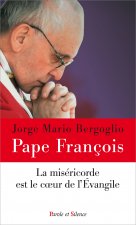 La miséricorde est le coeur de l'évangile
