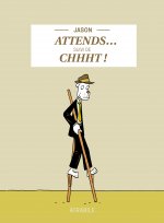 Attends… suivi de Chhht !