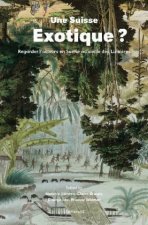 Une Suisse exotique ?