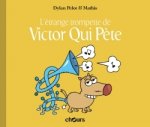 Victor qui pète T5