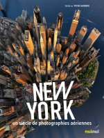 New York - Un siècle de photographies aériennes