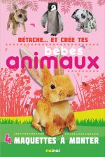 Détache... et crée tes bebe animaux