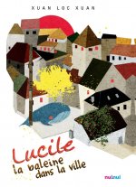 LUCILE LA BALEINE DANS LA VILLE