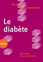 J'AI ENVIE DE COMPRENDRE  LE DIABETE