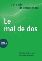 J'AI ENVIE DE COMPRENDRE  LE MAL DE DOS