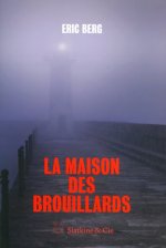 La Maison des brouillards