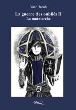 La guerre des oubliés II