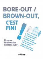Bore-out, brown-out, c'est fini !