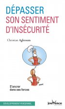 Dépasser son sentiment d'insécurité