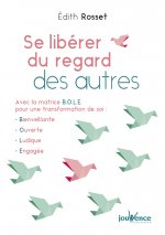 Se libérer du regard des autres