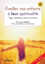 Éveiller nos enfants à leur spiritualité