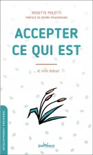 Accepter ce qui est