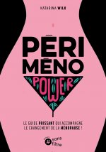 Périménopower : Le guide puissant qui accompagne le changement de la ménopause