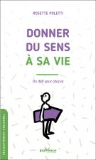 Donner du sens à sa vie