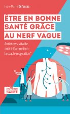 Etre en bonne santé grâce au nerf vague