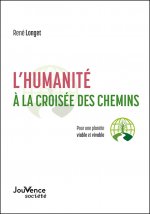 L'humanité à la croisée des chemins