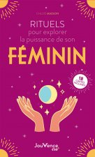 Rituels pour explorer en douceur la puissance de son féminin