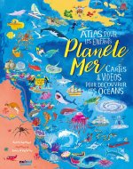 PLANÈTE MER - ATLAS POUR LES ENFANTS