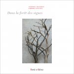 Dans la forêt des signes