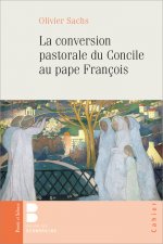 La conversion pastorale du Concile au pape François