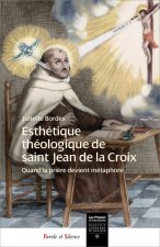 Esthétique théologique de saint Jean de la Croix