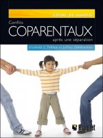 Conflits coparentaux après une séparation - Guide de survie