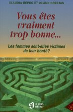 VOUS ETES VRAIMENT TROP BONNE