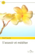 S'asseoir et méditer