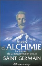 Etudes d'Alchimie - La Science de la Transformation de Soi