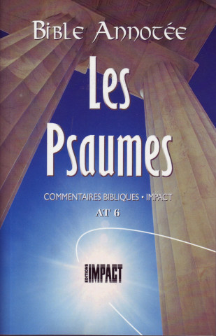 La Bible Annotée - Les Psaumes