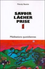 Savoir lâcher prise 1