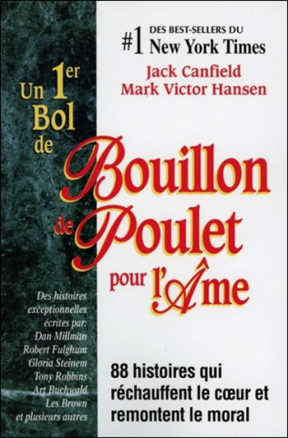 1er bol de bouillon de poulet pour l'âme