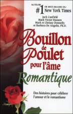 Bouillon de poulet pour l'âme Romantique